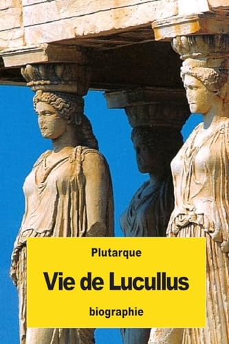 Stock image for Vie de Lucullus for sale by THE SAINT BOOKSTORE