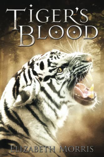 Stock image for Tiger's Blood: By Elizabeth Morris for sale by SecondSale
