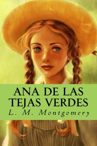 Imagen de archivo de Ana de las tejas verdes (Spanish Edition) a la venta por SecondSale