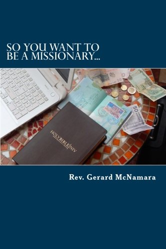 Imagen de archivo de So you want to be a missionary.: A missionary handbook a la venta por Revaluation Books