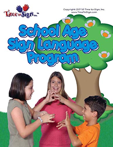 Stock image for School Age Sign Language Program: School Age Sign Language Program for sale by HPB-Red