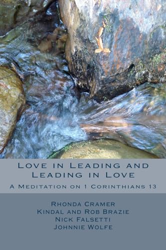 Stock image for Love in Leading and Leading in Love: A Meditation on 1 Corinthians 13 for sale by THE SAINT BOOKSTORE