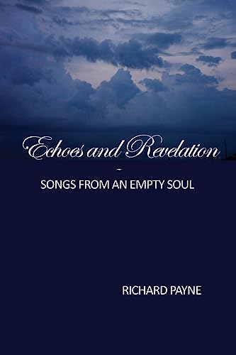 Stock image for Echoes and Revelation: Songs From an Empty Soul for sale by ALLBOOKS1