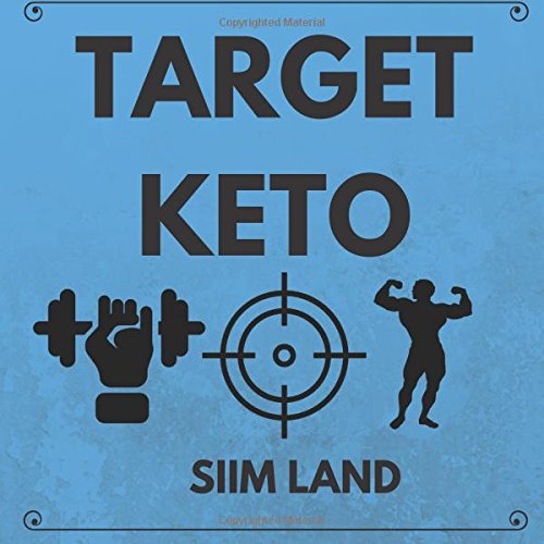 Beispielbild fr Target Keto: The Targeted Ketogenic Diet for Low Carb Athletes to Burn Fat Fast, Build Lean Muscle Mass and Increase Performance: Volume 3 (Simple Keto) zum Verkauf von WorldofBooks