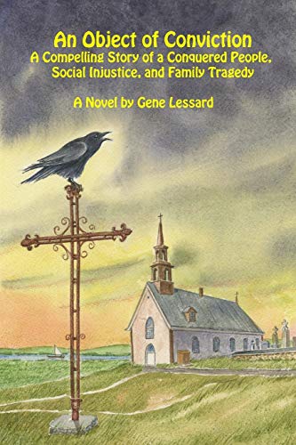 Beispielbild fr An Object of Conviction: A Compelling Story of a Conquered People, Social Injustice and Family Tragedy zum Verkauf von ThriftBooks-Dallas