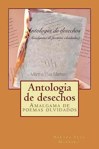 Imagen de archivo de Antologia de Desechos: Amalgama de Poemas Olvidados a la venta por THE SAINT BOOKSTORE