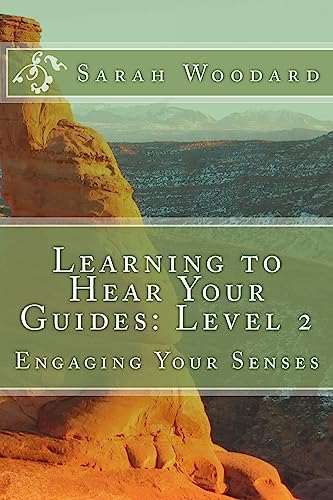 Beispielbild fr Learning to Hear Your Guides: Level 2: Engaging Your Senses zum Verkauf von Lucky's Textbooks