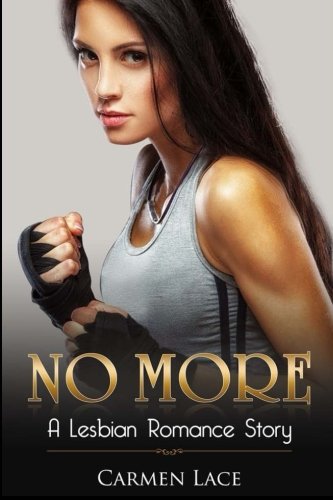 Stock image for No More: First Time Lesbian Romance Story, Fighting For Love for sale by Revaluation Books