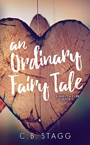 9781539356769: An Ordinary Fairy Tale (A Fairy Tale Life)