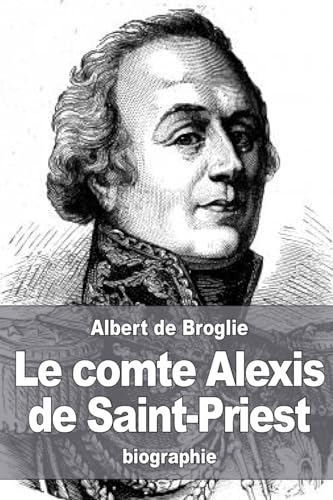 Stock image for Le comte Alexis de Saint-Priest for sale by THE SAINT BOOKSTORE