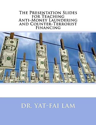 Beispielbild fr The Presentation Slides for Teaching Anti-Money Laundering and Counter-Terrorist Financing zum Verkauf von THE SAINT BOOKSTORE