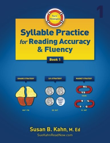 Beispielbild fr Sue's Strategies Syllable Practice for Reading Accuracy and Fluency: Book 1: Volume 1 zum Verkauf von Revaluation Books