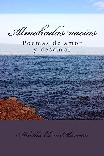 Imagen de archivo de Almohadas Vacias: Poemas de Amor y Desamor a la venta por THE SAINT BOOKSTORE