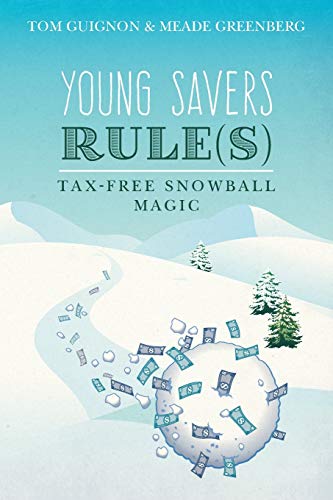 Stock image for Young Savers Rule(s): Tax-Free Snowball Magic for sale by HPB-Emerald