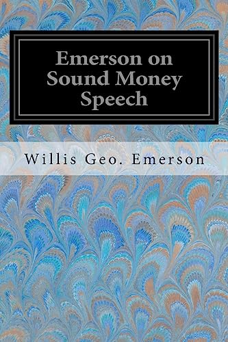 Stock image for Emerson on Sound Money Speech for sale by Lucky's Textbooks