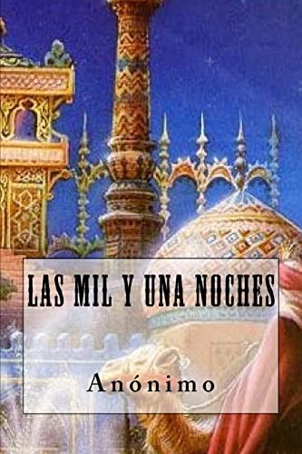 Stock image for Las Mil y Una Noches (Spanish Edition) [Soft Cover ] for sale by booksXpress