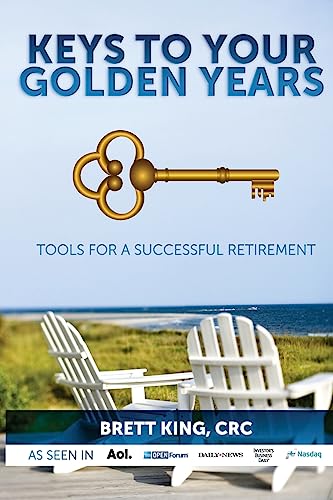 Beispielbild fr Keys to Your Golden Years: Tools for a Successful Retirement zum Verkauf von ThriftBooks-Dallas