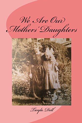 Imagen de archivo de We Are Our Mothers' Daughters: 9 Women Who Made a Difference a la venta por ThriftBooks-Atlanta
