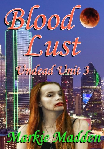 Beispielbild fr Blood Lust (The Undead Unit Series) zum Verkauf von Lucky's Textbooks