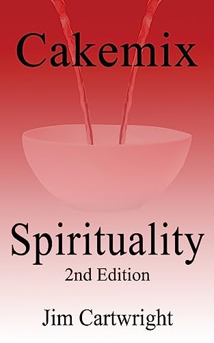 Stock image for Cakemix Spirituality: 2nd Edition for sale by Lucky's Textbooks