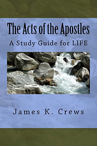 Stock image for The Acts of the Apostles: A Study Guide for LIFE for sale by ThriftBooks-Atlanta
