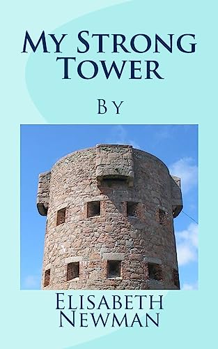 Beispielbild fr My Strong Tower zum Verkauf von WorldofBooks