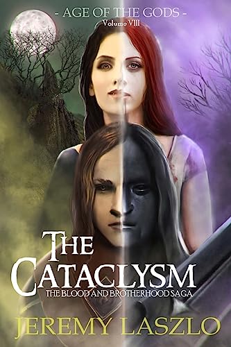 9781539385110: The Cataclysm: Age of the Gods: Volume 8 (The Blood and Brotherhood Saga)