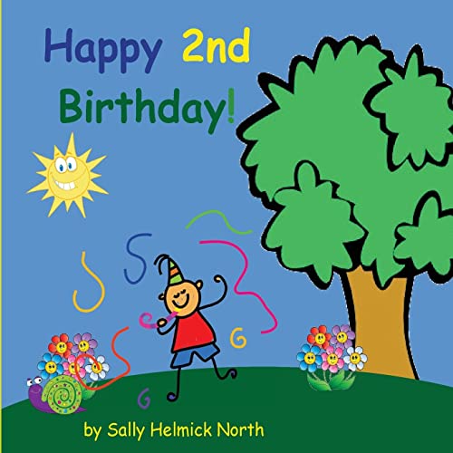 Stock image for Happy Second Birthday! (Sneaky Snail Stories) for sale by SecondSale