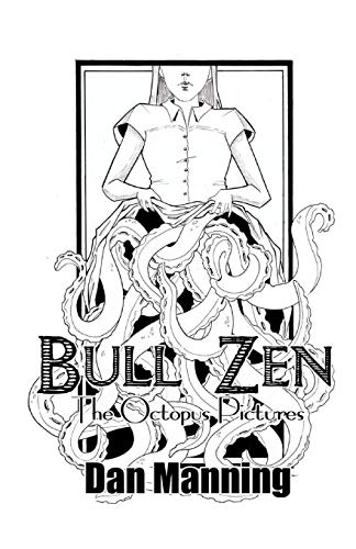 Beispielbild fr Bull Zen: The Octopus Pictures zum Verkauf von THE SAINT BOOKSTORE