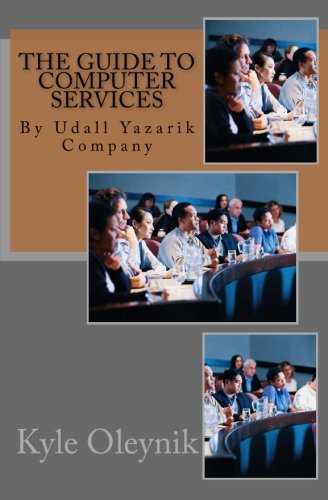 Imagen de archivo de The Guide to Computer Services: By Udall Yazarik Company a la venta por Lucky's Textbooks