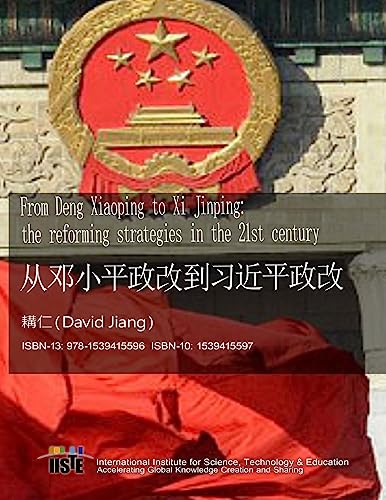 Imagen de archivo de From Deng Xiaoping to XI Jinping: The Reforming Strategies in the 21st Century a la venta por THE SAINT BOOKSTORE