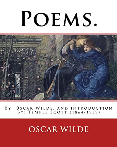 Beispielbild fr Poems. By: Oscar Wilde, and introduction By: Temple Scott (1864-1939) zum Verkauf von ALLBOOKS1