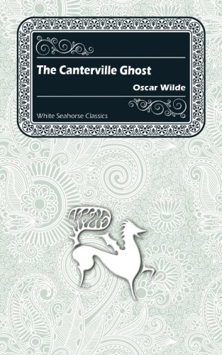 9781539421702: The Canterville Ghost (White Seahorse Classics)