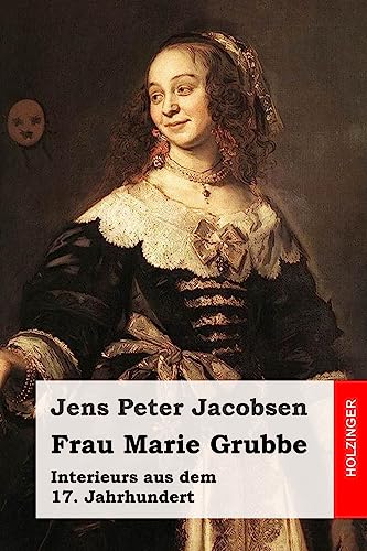 9781539422761: Frau Marie Grubbe: Interieurs aus dem 17. Jahrhundert (German Edition)