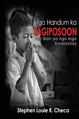 9781539425465: MGA Handum Ka Tagiposoon: Kag Iban Pa Nga MGA Binalaybay (Tagalog Edition)