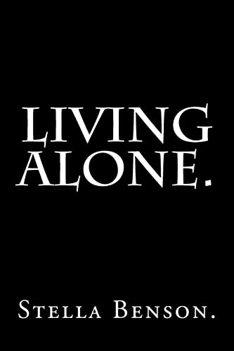 9781539432739: Living Alone by Stella Benson.