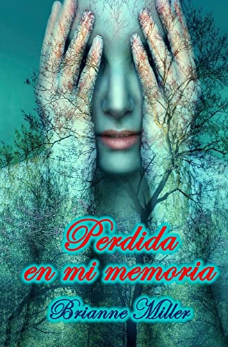 Imagen de archivo de Perdida en mi memoria (Spanish Edition) a la venta por California Books