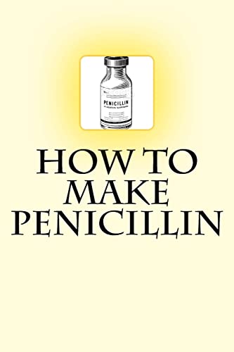 Imagen de archivo de How to Make Penicillin a la venta por Lucky's Textbooks