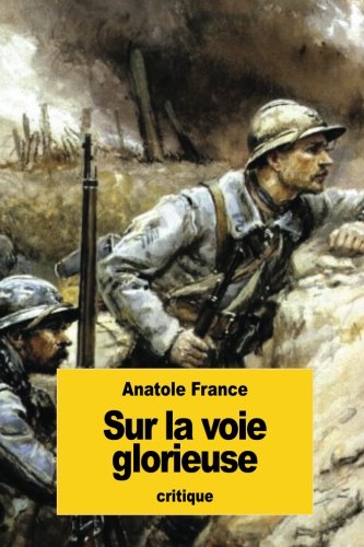 Beispielbild fr Sur la voie glorieuse (French Edition) zum Verkauf von Lucky's Textbooks