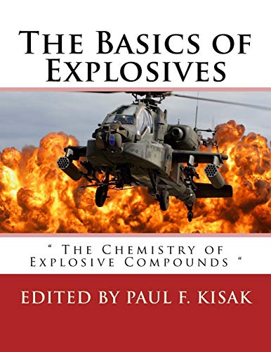 Immagine dell'editore per The Basics of Explosives: " The Chemistry of Explosive Compounds " venduto da California Books