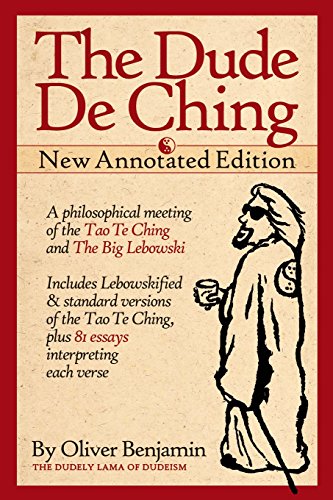 Beispielbild fr The Dude De Ching: New Annotated Edition zum Verkauf von Austin Goodwill 1101