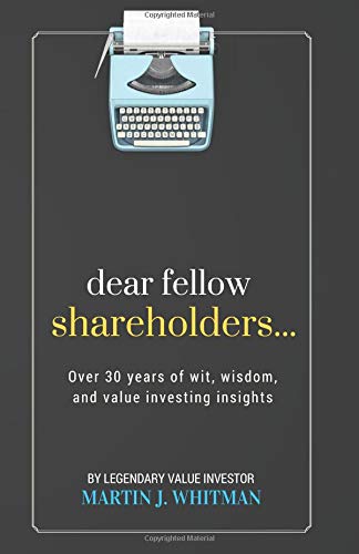 Imagen de archivo de Dear Fellow Shareholders.: Over 30 years of wit, wisdom, and value investing insights a la venta por Irish Booksellers