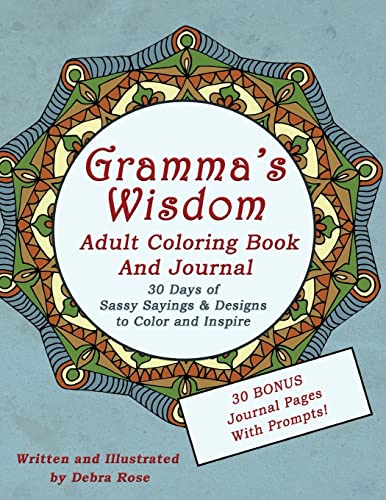 Stock image for Gramma's Wisdom Adult Coloring Book: 30 Days of Sassy Sayings and Designs to Inspire, Color and Share for sale by THE SAINT BOOKSTORE