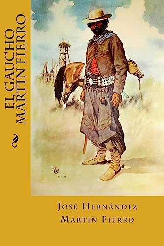 9781539475484: El Gaucho Martin Fierro (Spanish Edition)