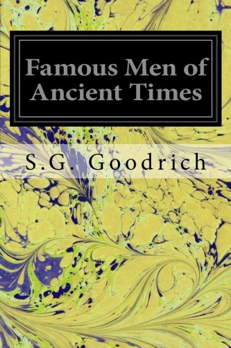 9781539478218: Famous Men of Ancient Times