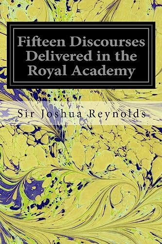 9781539478225: Fifteen Discourses Delivered in the Royal Academy