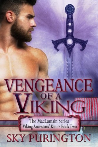 Imagen de archivo de Vengeance of a Viking: The MacLomain Series: Viking Ancestors' Kin, Book 2 a la venta por SecondSale