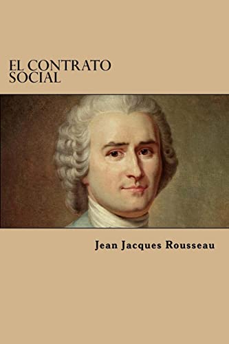 El Contrato Social - Rousseau, Jean Jacques