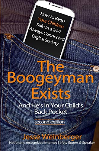 Beispielbild fr The Boogeyman Exists; And He's In Your Child's Back Pocket (2nd Edition): Internet Safety Tips & Technology Tips For Keeping Your Children Safe . Social Media Safety, and Gaming Safety zum Verkauf von BooksRun