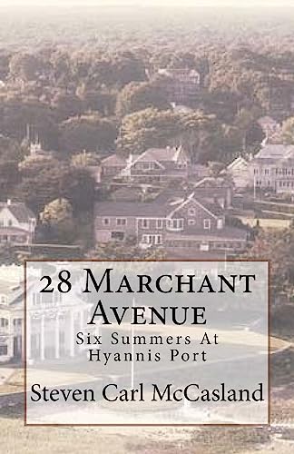 Stock image for 28 Marchant Avenue: Six Summers At Hyannisport for sale by Save With Sam